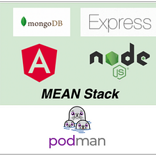 How To Containerize MEAN Stack with Podman