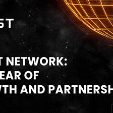 Crust Network: One Year of Growth and Partnerships