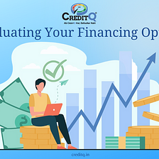 Evaluating Your Financing Options