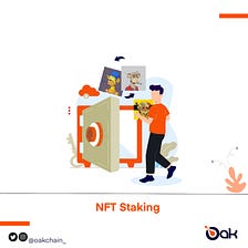 What Is NFT Staking?