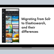 Migrating from Solr to Elasticsearch, and their differences