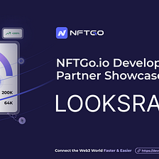 NFTGo.io Developers API Partner Showcase — LooksRare