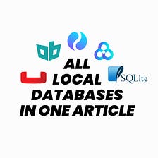 All Local Databases In One Article in Flutter