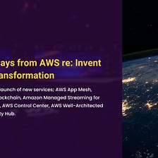 Key Takeaways from AWS re: Invent — on Cloud Transformation