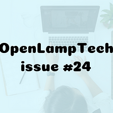 Substack Repost — OpenLampTech issue #24