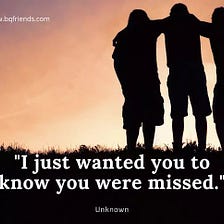 Best Missing Friends Quotes And Status — (2022)