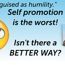 Reframing Self-Promotion