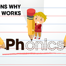 10 Reasons Why Phonics Works
