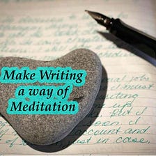 What is Writing Meditation