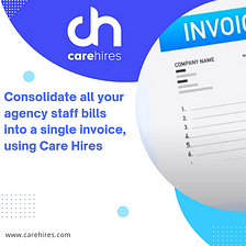 Consolidate all of your agency bills into one payment using Care Hires