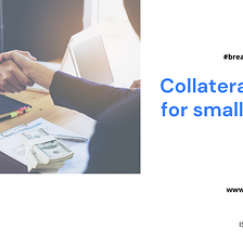 Collateral FREE Loans for Small Businesses