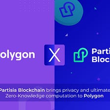 Partisia Blockchain brings the ultimate Zero-Knowledge computation live to
Polygon