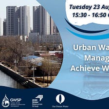 World Water Week 2022: Urban Water Demand Management to Achieve Water Security