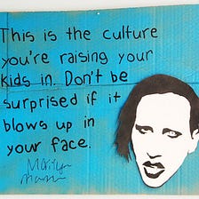 The Lesson I Learned From Marilyn Manson