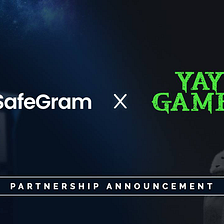 SafeGram announces partnership with YAY Games & LP Zeus