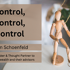 Control, Control, Control — Susan Schoenfeld