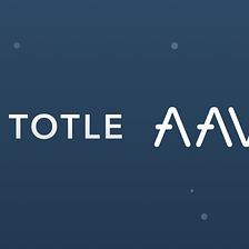 Totle Now Supports Aave’s Interest-Earning aTokens!