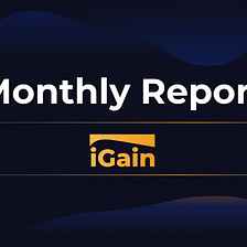 iGain Monthly Report: April 2022