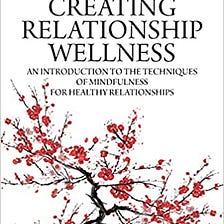 How does mindfulness help relationships? | Stephanie Wijkstrom