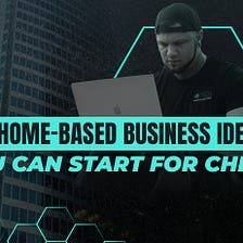 10 Home-Based Business Ideas You Can Start for Cheap
