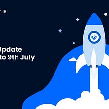 IgniteChain Weekly Update: 1st July to 9th July