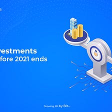 Best Investments to do before 2021 end