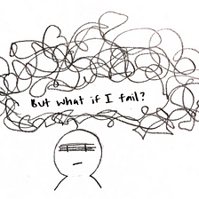 My Fear of Failure
