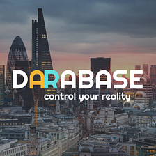 The case for Darabase — Why we should look to grant permission for AR content in the physical world