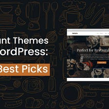 Restaurant Themes from WordPress: Top 10 Best Picks
