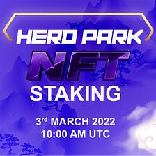 Hero Box NFT Staking is Set to Launch!