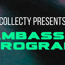 Collecty’s Ambassador Program
