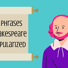 10 Phrases Shakespeare Popularized — People First Content