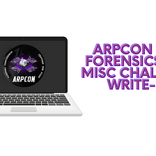 ARPCON 2020 Forensics and Misc Challenge Write-up