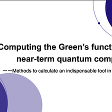 Computing the Green's function on near-term quantum computers