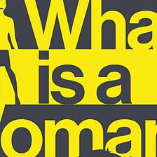 What Is a Woman? (2022) — Documentary Review