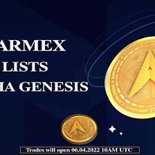 TarmEx will list Alpha Genesis ( AGX ) on April 6, 2022 at 10:00 AM UTC