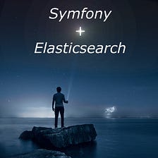 Symfony meets Elasticsearch — Implement a search as you type feature