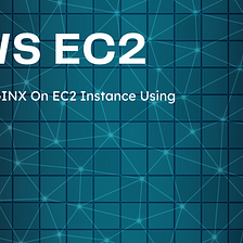 Installing NGINX On EC2 Instance Using User Data