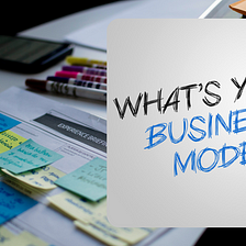 What is Business Model and how does Business Model Canva adds value?