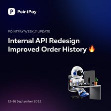 PointPay Weekly Update (12–16 September, 2022)