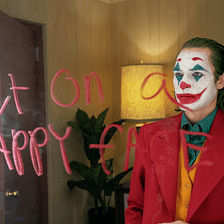 Why Joker(2019) gave me a Happy Face. **No Spoilers**