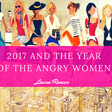 Angry Women And The Year Of “No More”