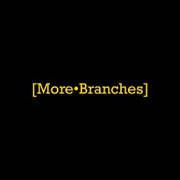 More Branches