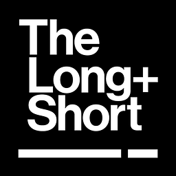 The Long + Short