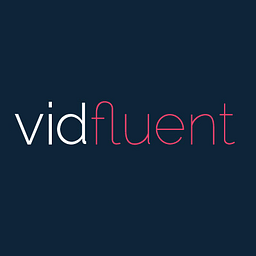 Vidfluent
