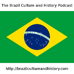 Brazil Culture & History Podcast