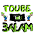 TOUBE 3ALAM