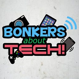 Bonkers About Tech