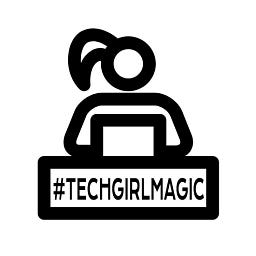 #TechGirlMagic