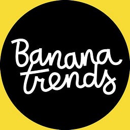 Banana Trends